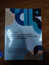 Modul Group Positive Psychotherapy untuk Optimisme Calon Tenaga Kerja Wanita