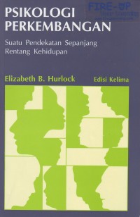Psikologi Perkembangan: Suatu Pendekatan Sepanjang Rentang Kehidupan (edisi 5)