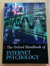 The Oxford Handbook of Internet Psychology