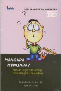 Mengapa Menunda: Panduan Bagi Kaum Remaja untuk Mengatasi Penundaan